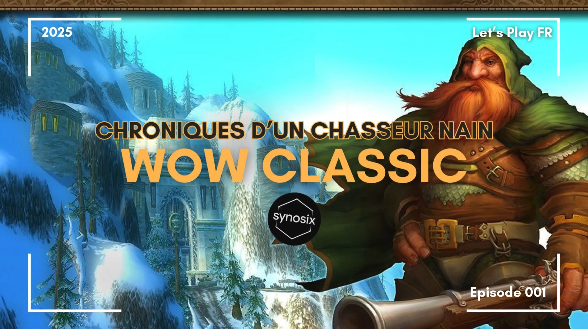 WoW Classic FR | Ép.01 - Chroniques d’un chasseur nain