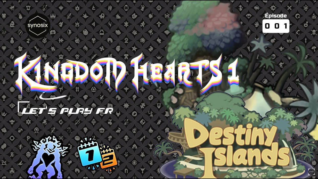 KINGDOM HEARTS 1 FR | Ép.01 – L’Île du Destin : tout commence avec un radeau… et un rêve